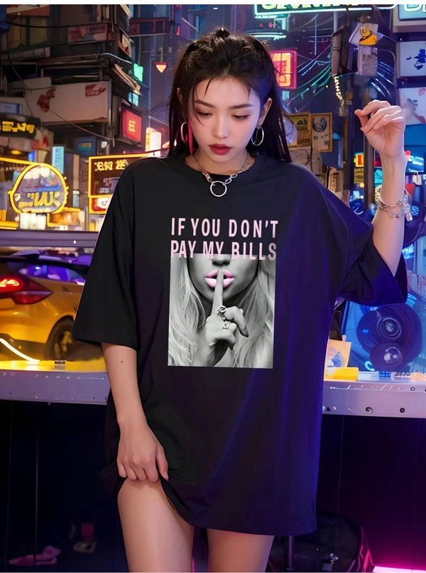 Kind Vibe Women's If You Don't Pay My Bills Printed Summer Loose Fitting Summer Top T Shirt Comfort - Black